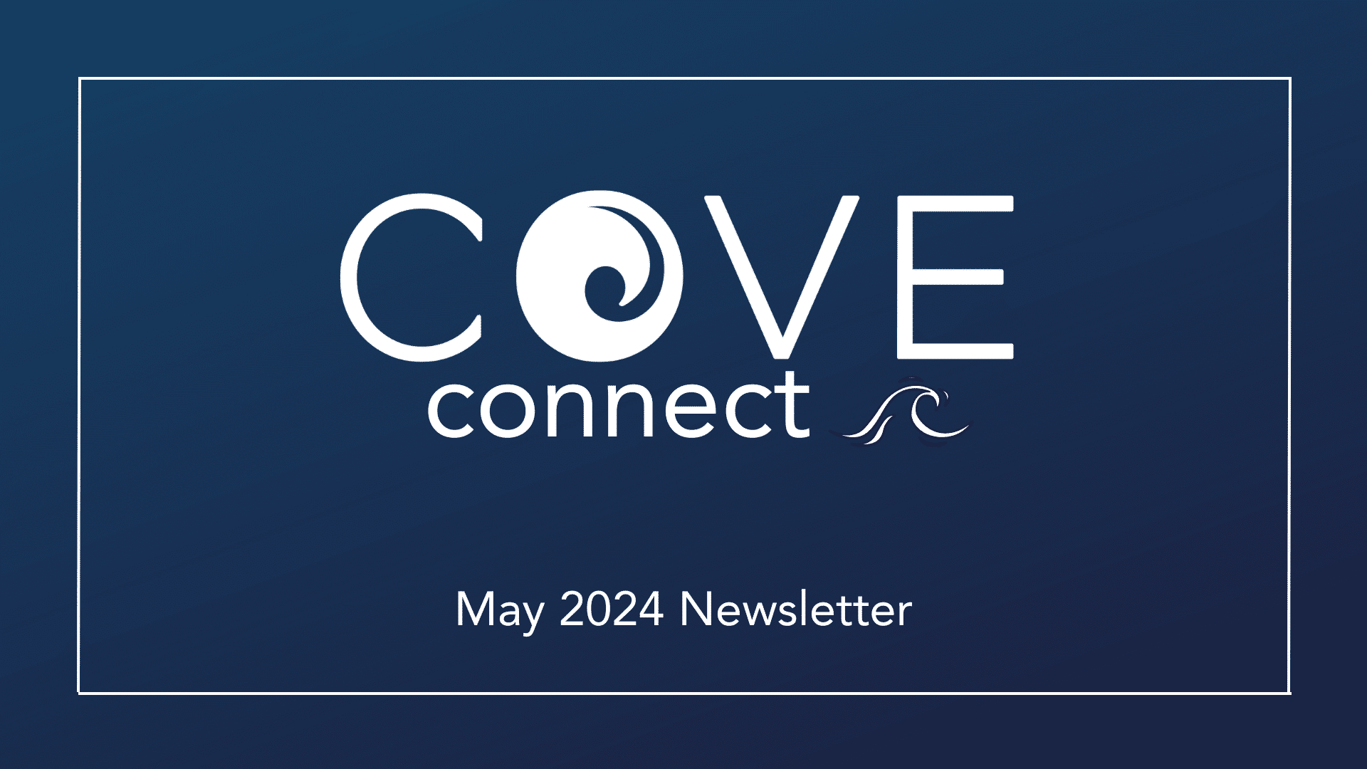 COVE Connect | May 2024