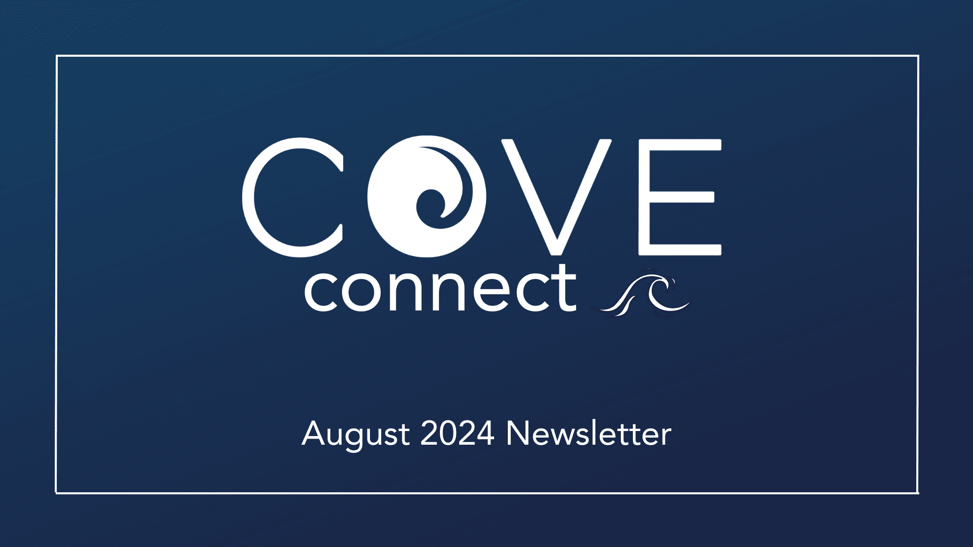 COVE Connect | August 2024