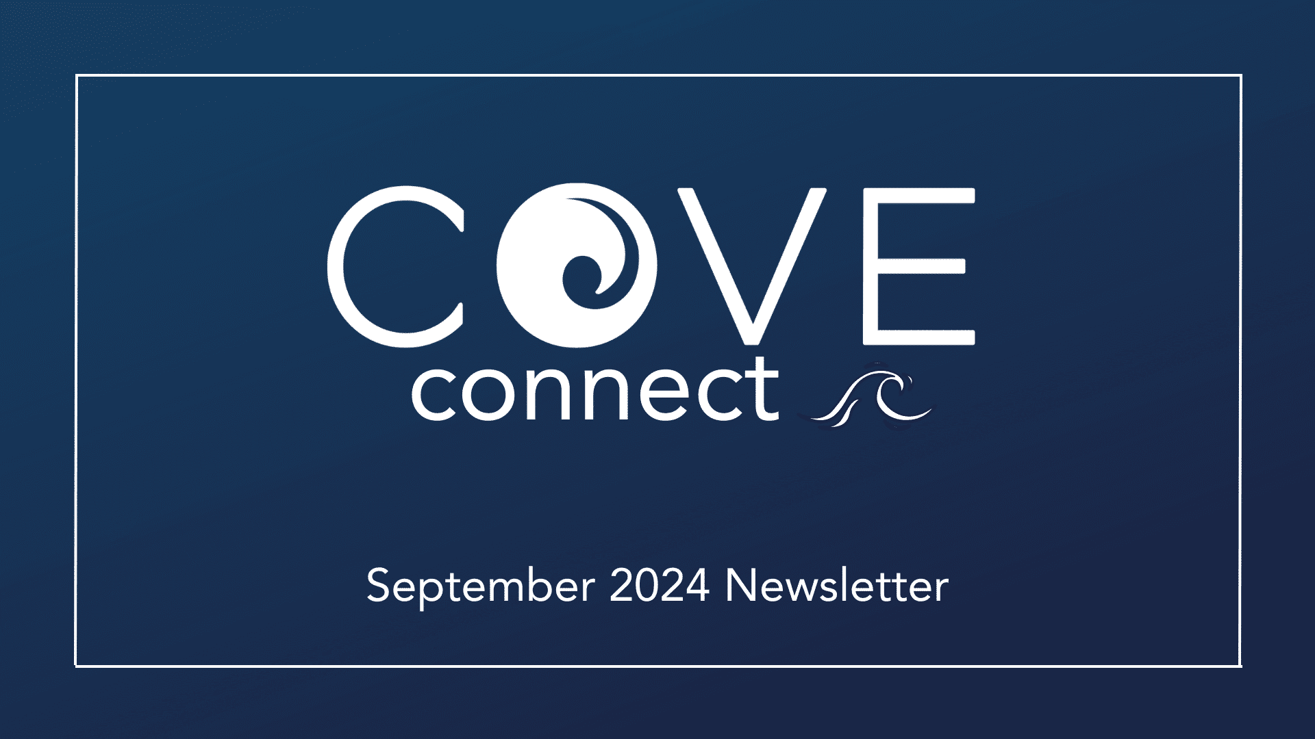 COVE Connect | September 2024