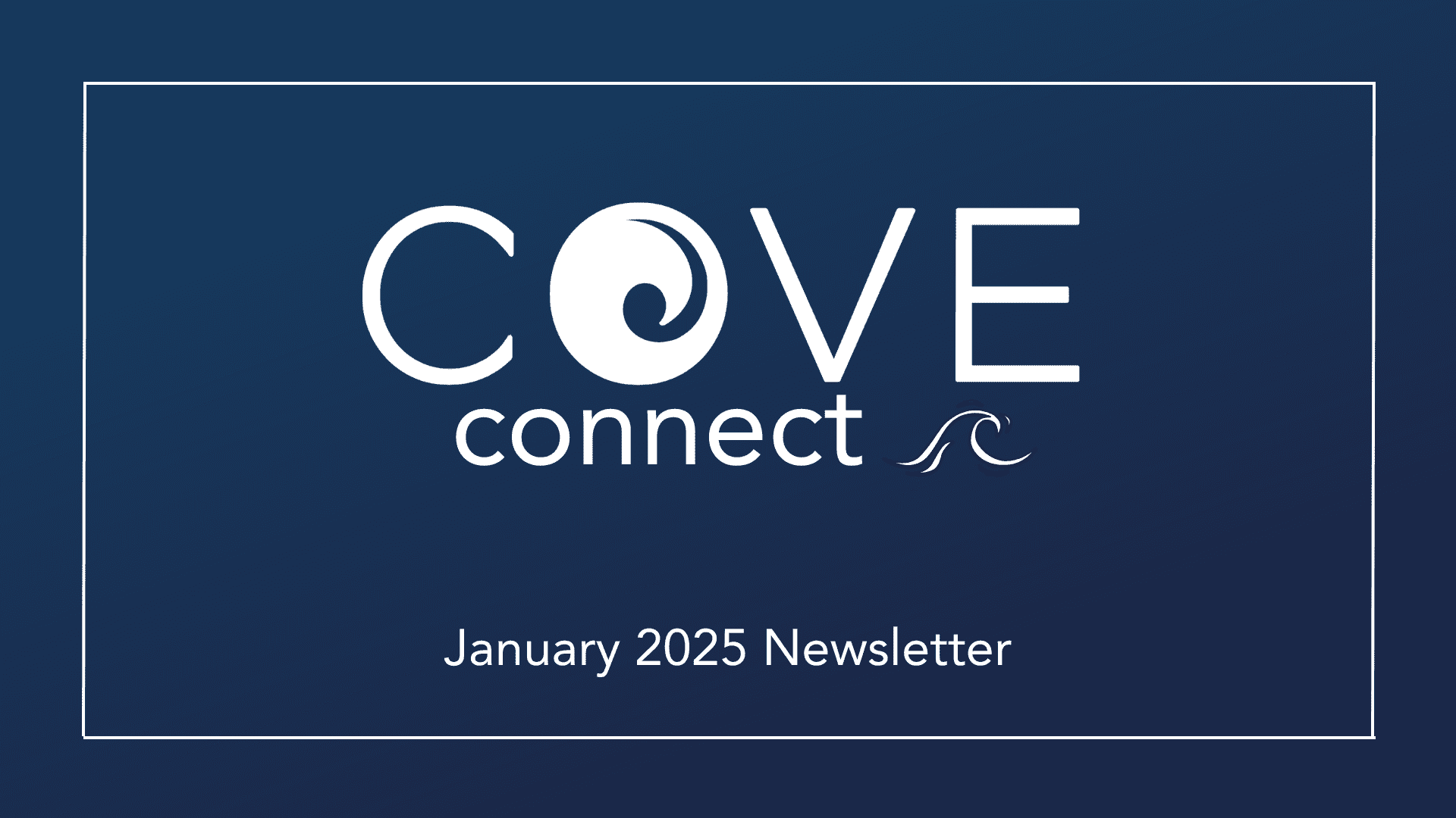 COVE Connect | January 2025