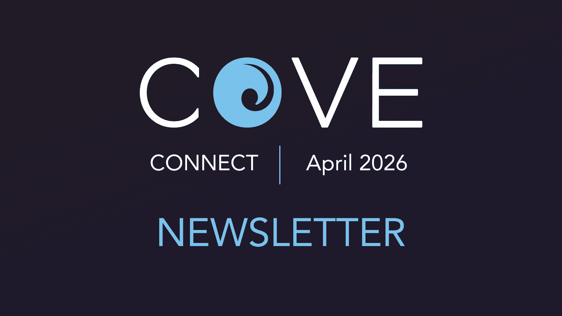 COVE Connect | April 2026