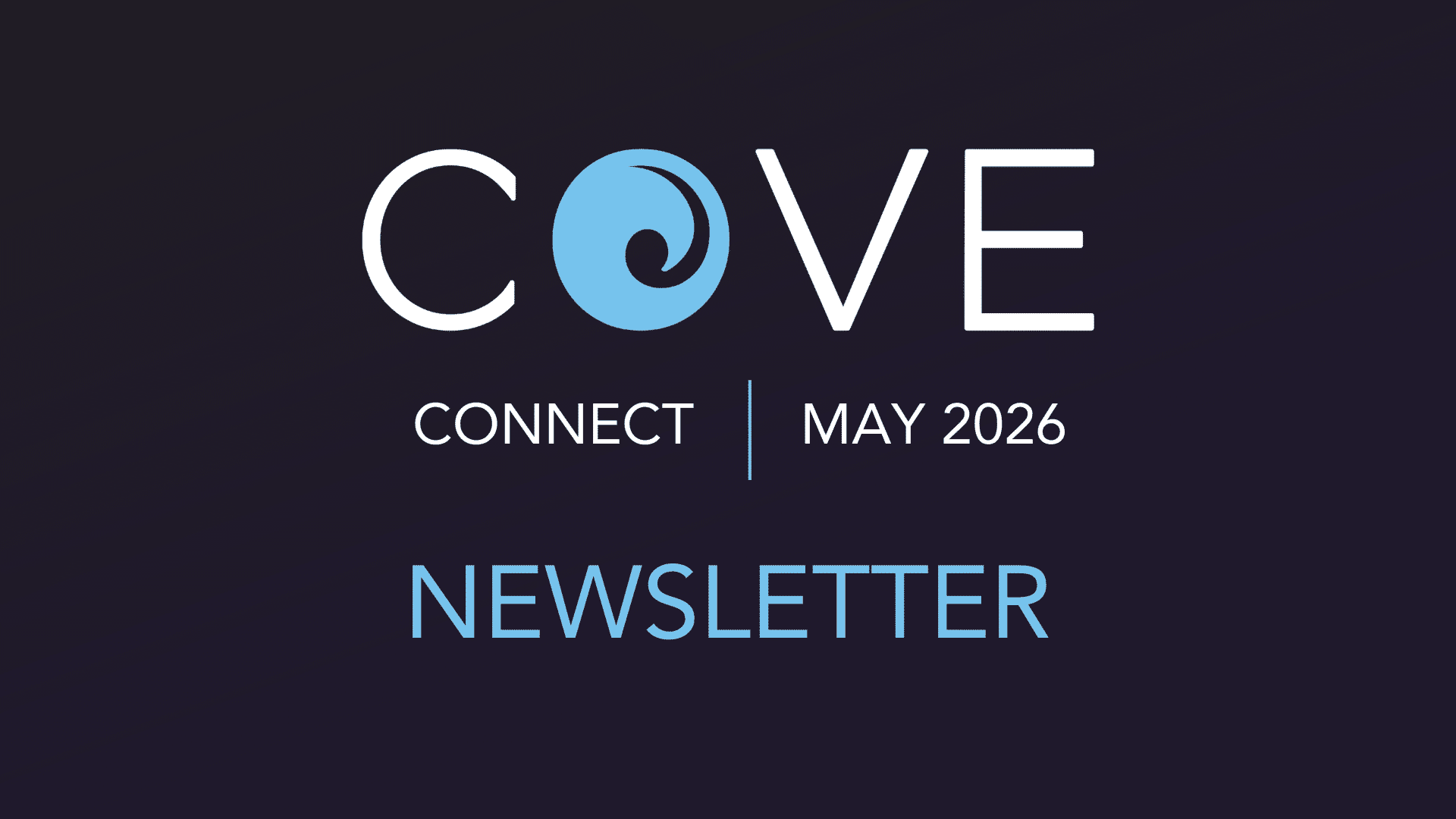 COVE Connect | May 2026